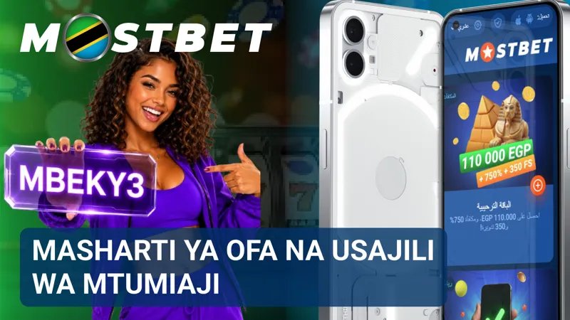 Masharti ya ofa na mahitaji ya usajili yamewasilishwa kwenye ukurasa wa taarifa wa MostBet.